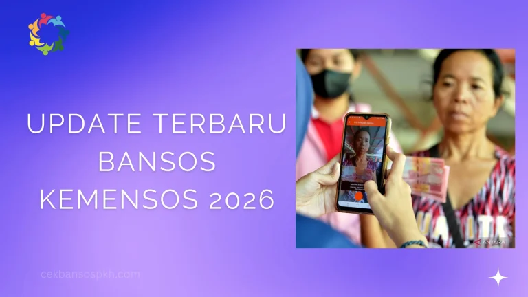 Update Terbaru Bansos Kemensos 2026