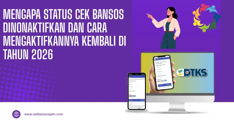 Mengapa Status Cek Bansos Dinonaktifkan dan Cara Mengaktifkannya Kembali di Tahun 2026
